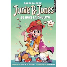 Junie B Jones Se Hace La Chulita El Comic