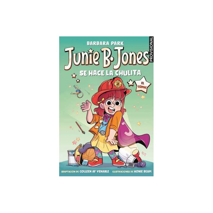 Junie B Jones Se Hace La Chulita El Comic