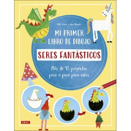 Mi Primer Libro De Dibujo Seres Fantásticos