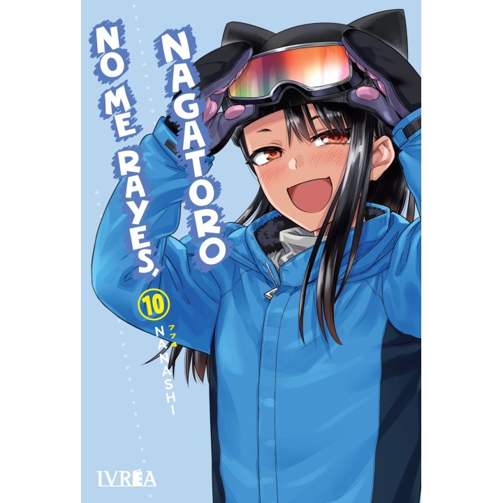 No Me Rayes, Nagatoro 10