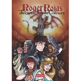 Roger Rojas Y El Secreto Del Orbe Oscuro