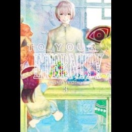 To Your Eternity 3