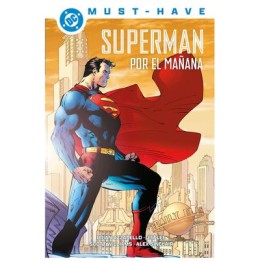 Dc Must-Have. Superman: Por El Mañana